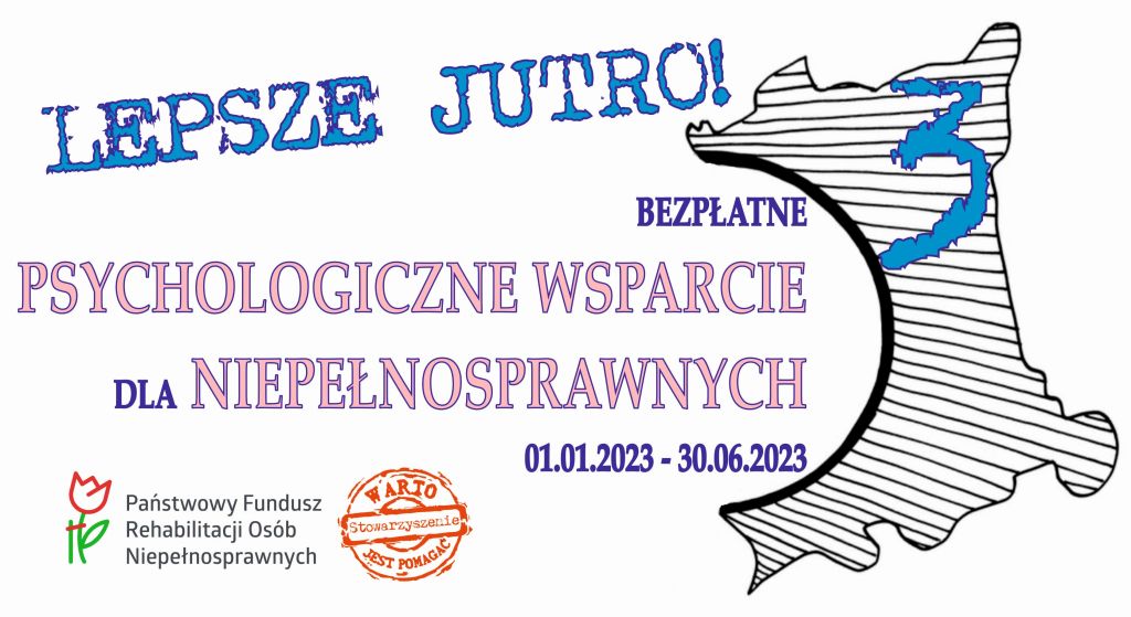 Lepsze jutro 3!  Bezpłatna pomoc psychologiczna dla osób niepełnosprawnych